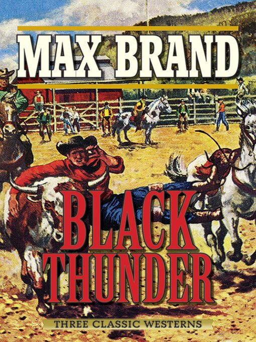 Title details for Black Thunder by Max Brand - Available